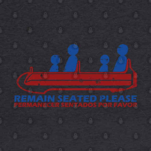 Remain Seated Please by EpcotServo